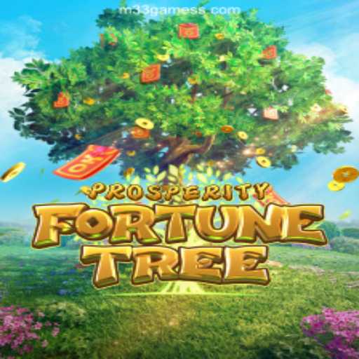 Exploring the Thrilling World of ProsperityFortuneTree